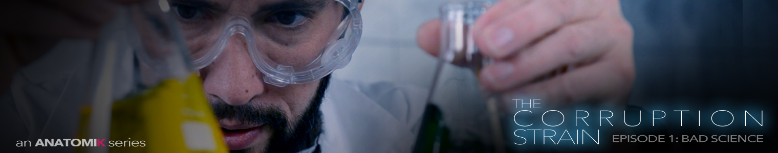 The Corruption Strain: Bad Science