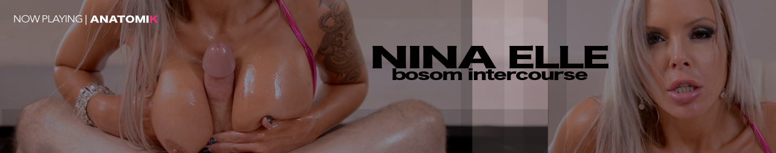 Nina Elle - Bosom Intercourse and Blowjob